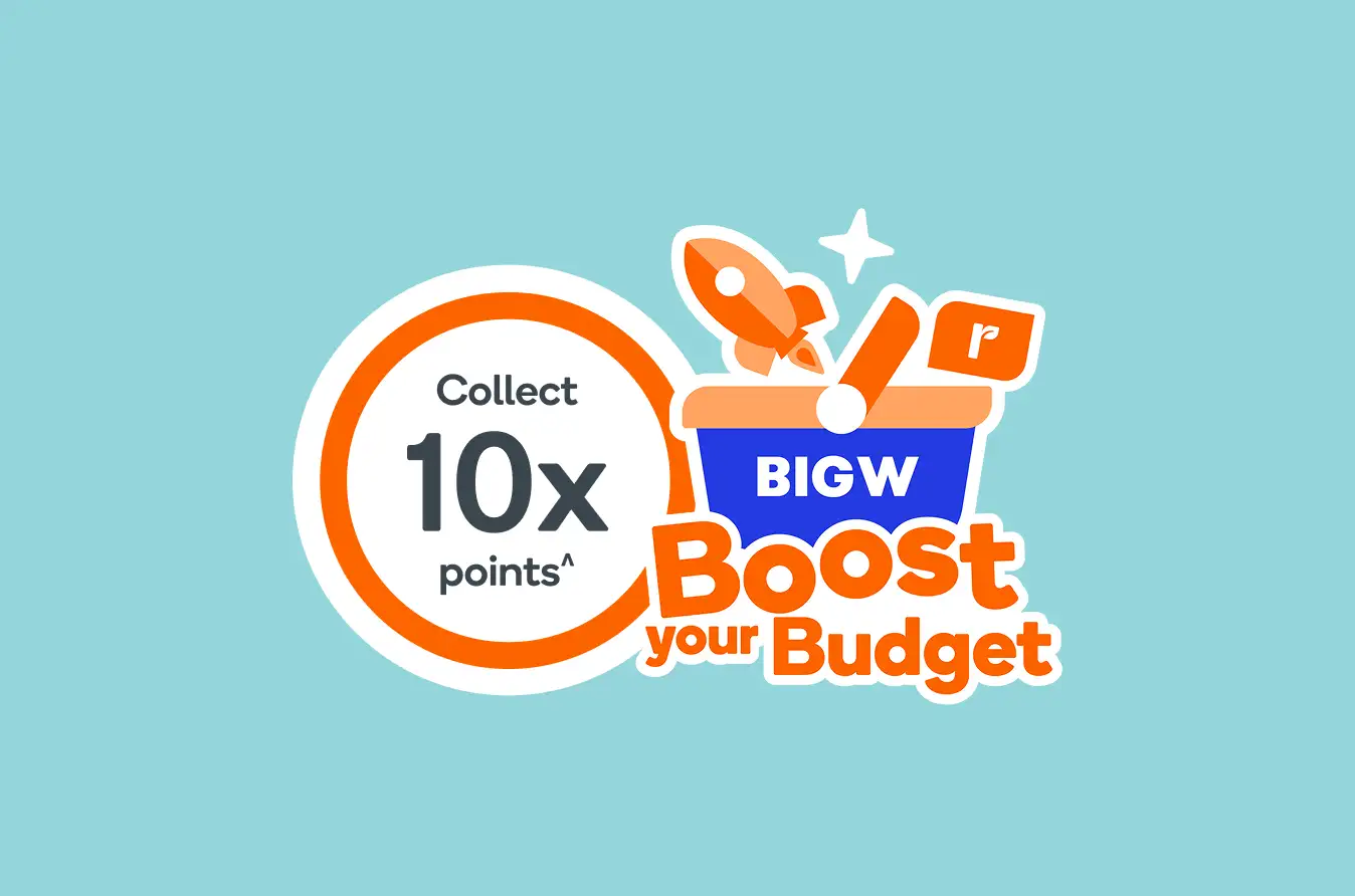 Boost your Budget at BIG W